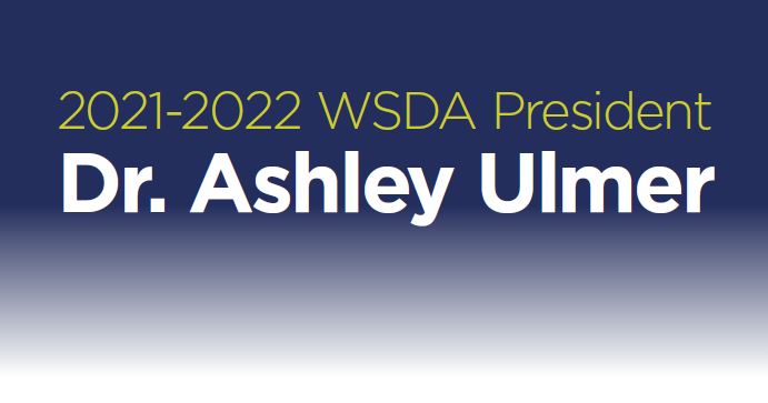 2021 2022 WSDA President Dr. Ashley Ulmer