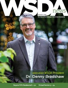 WSDA News Summer 2019 Cover featuring WSDA President Dr. Denny Bradshaw